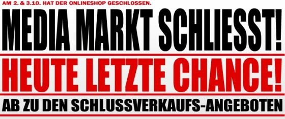 Groteske Werbung: Media Markt suggeriert das eigene Aus. (Bild: Screenshot mediamarkt.de) Groteske Werbung: Media Markt suggeriert das eigene Aus. (Bild: Screenshot mediamarkt.de)