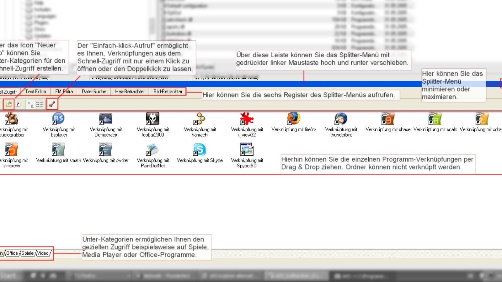 Über den Splitter kann der Schnell-Zugriff aufgerufen werden