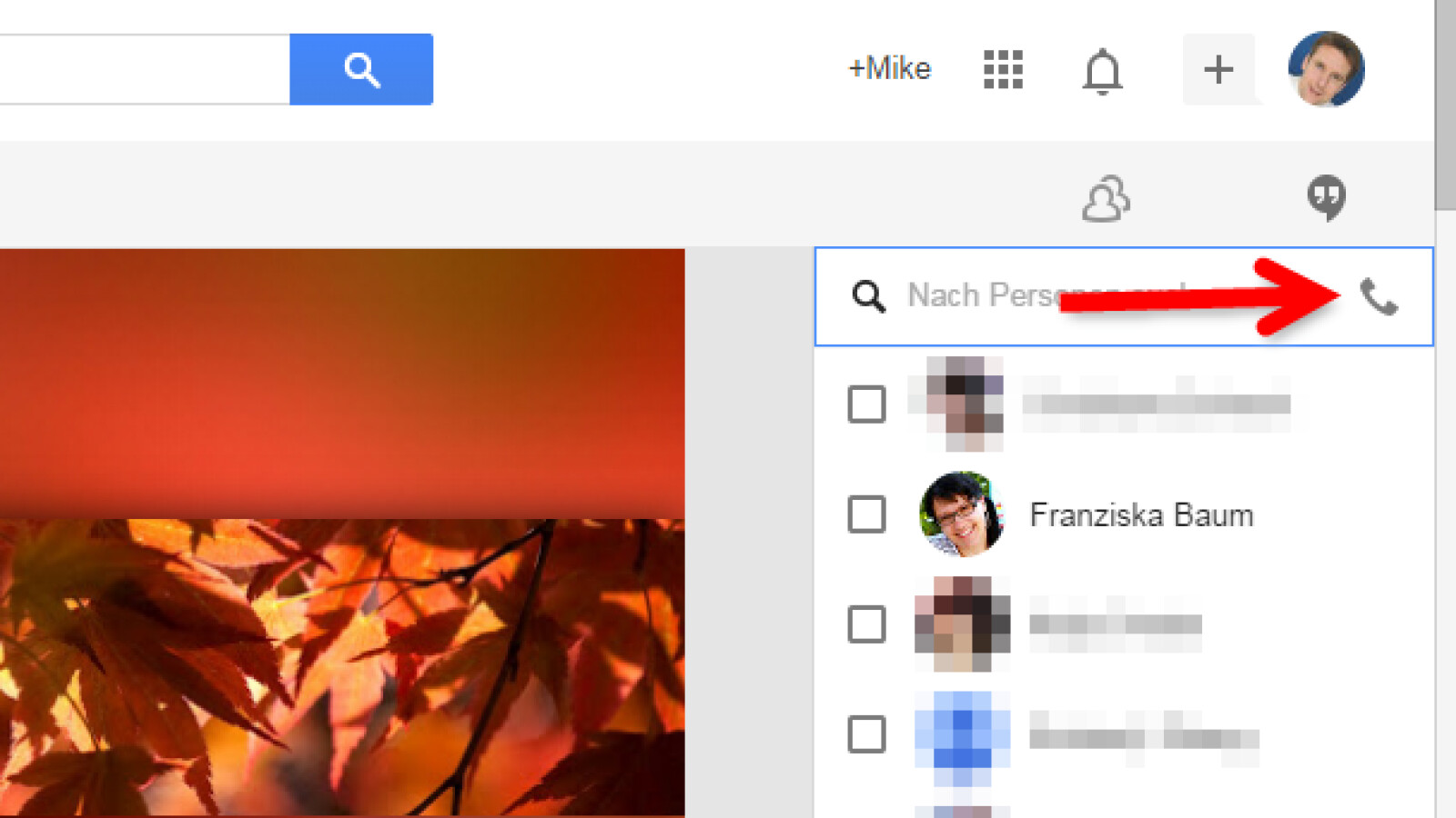 Klicke dann rechts auf den Hörer im Suchfeld.