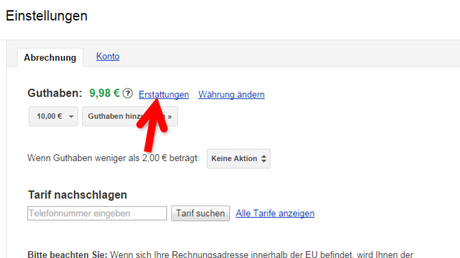 Klicke auf "Erstattungen", wenn du dir die Kosten für einen Anruf mit schlechter Qualität oder dein gesamtes Restguthaben erstatten lassen möchtest.