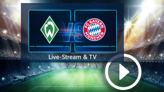 Werder Bremen gegen Bayern München: So seht ihr die Partie der Bundesliga im TV und Live-Stream