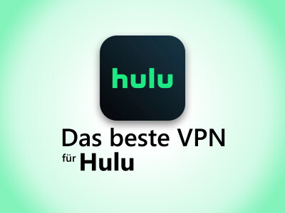Das beste VPN für Hulu