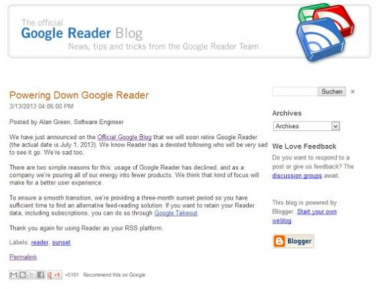 Google Reader wird dichtgemacht: In einem Blogpost hat der Suchmaschinenanbieter die Nachricht verkündet.