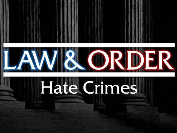 Law & Order: Hate Crimes