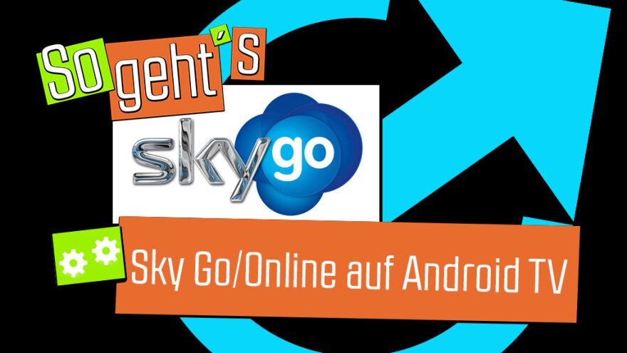Sky Go Android Tv Update Sky Go Android Tv Update