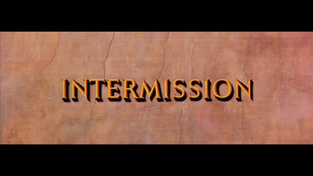 The most beautiful word to read with a full bladder: Intermission - time for a break!