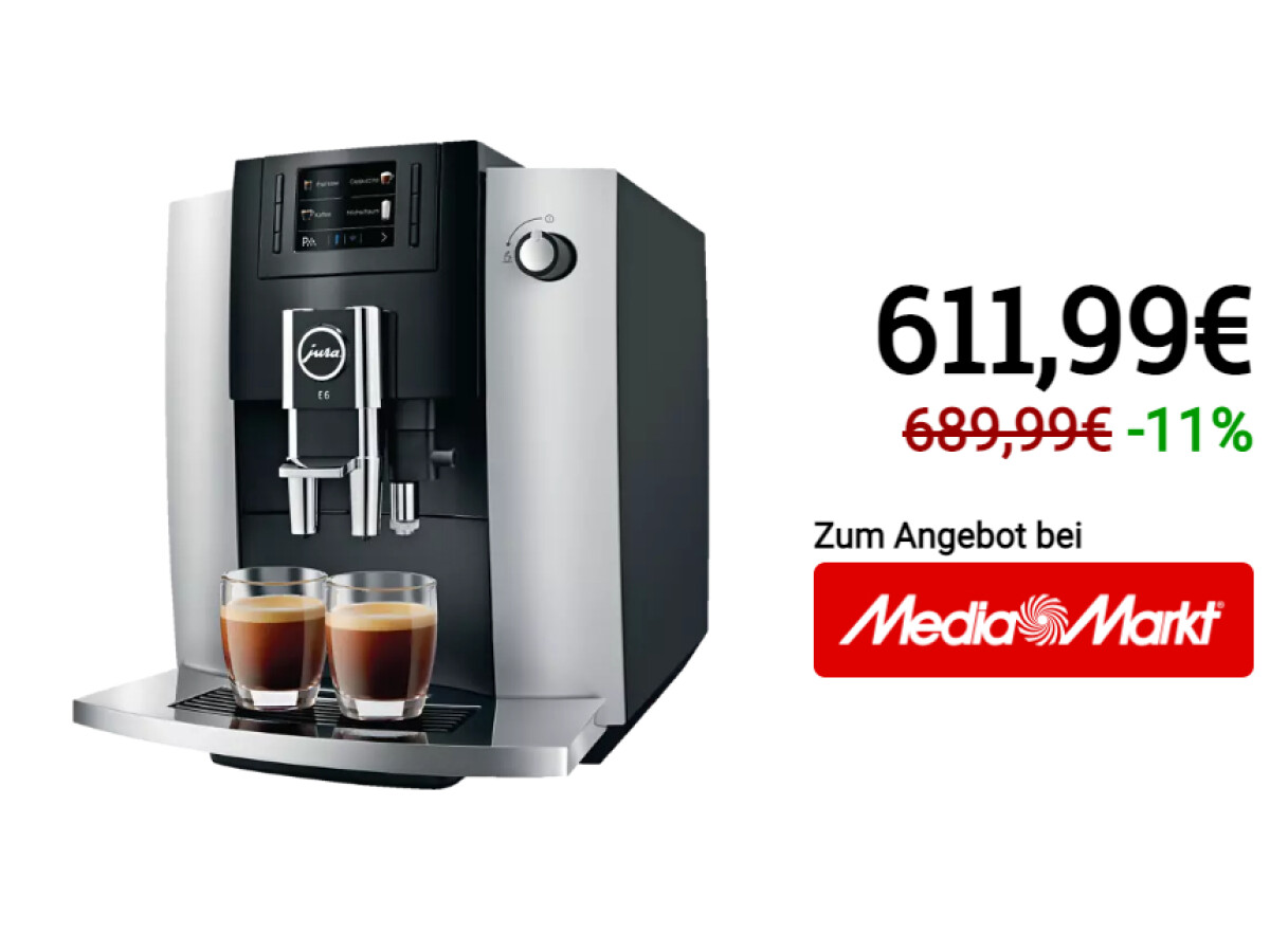 Jura E6 Kaffeevollautomat bei Media Markt deutlich im Preis gesenkt