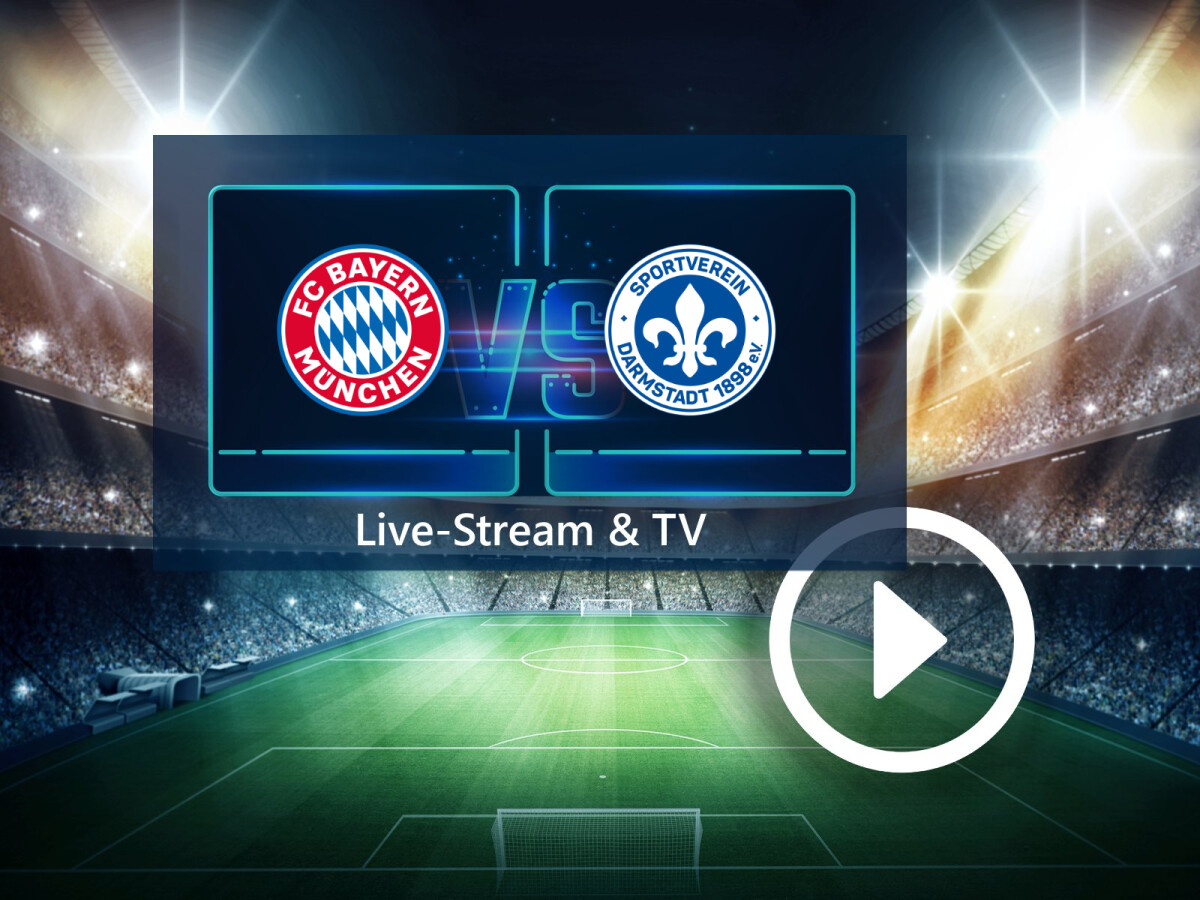 FC Bayern München gegen SV Darmstadt 98 im TV und Live-Stream So seht ihr das Spiel der Bundesliga NETZWELT