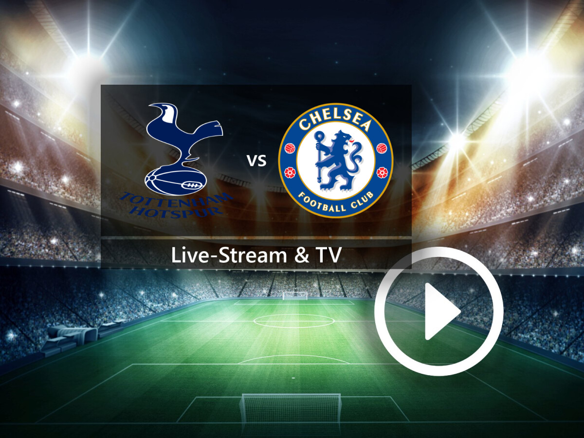 Tottenham Hotspur gegen FC Chelsea im TV und Live-Stream So seht ihr das Derby in der Premier League NETZWELT