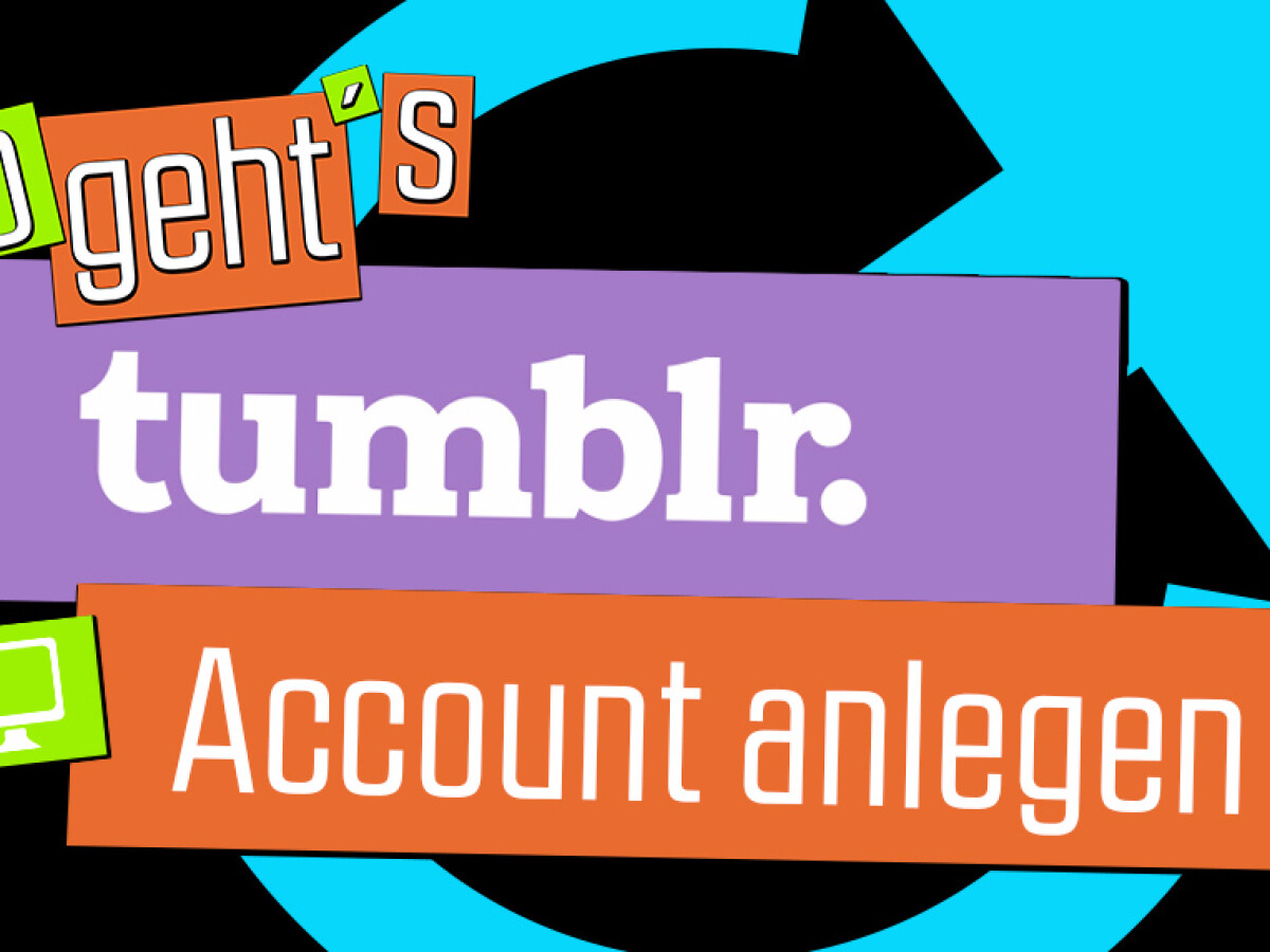 Tumblr Die 17 Besten Tipps Und Tricks Netzwelt