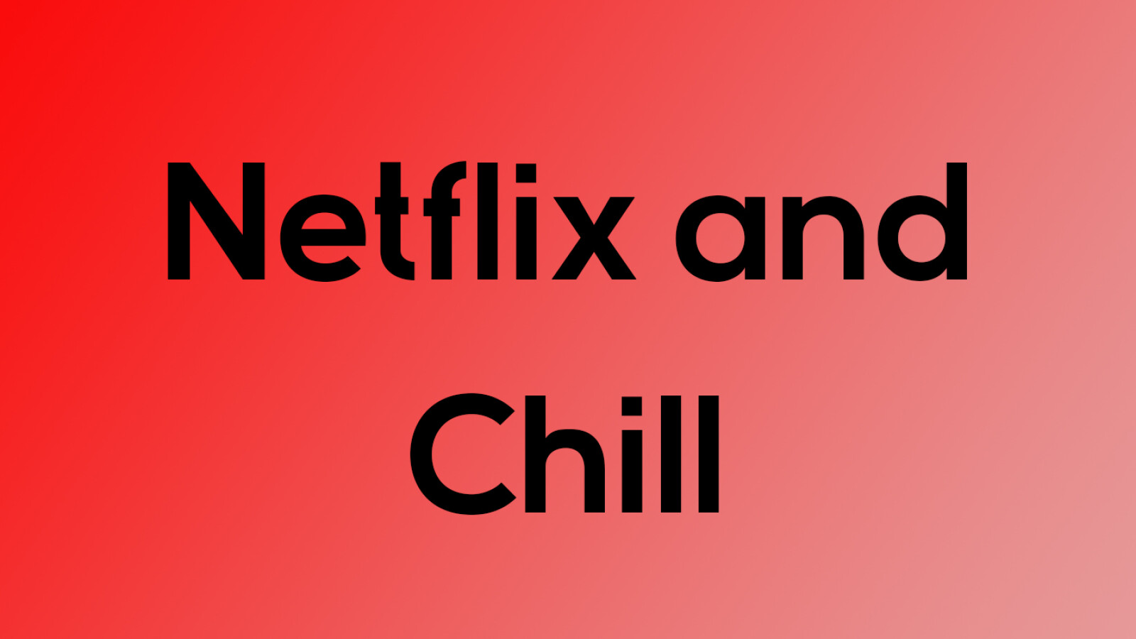 was-hei-t-netflix-and-chill-bedeutung-und-definition-des-ausdrucks