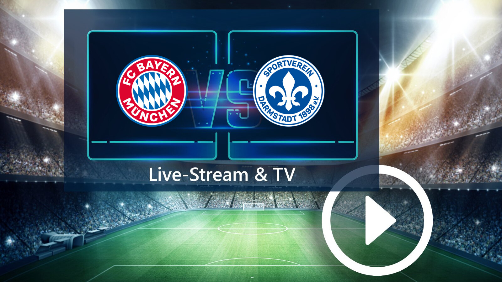 FC Bayern München gegen SV Darmstadt 98 im TV und Live-Stream So seht ihr das Spiel der Bundesliga NETZWELT