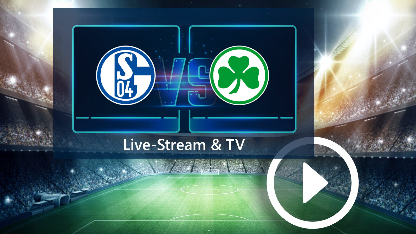 Schalke vs. greuther fürth
