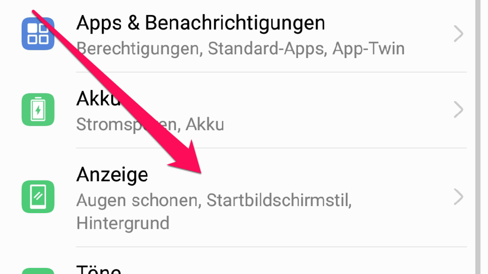 Öffnet die Einstellungen und wählt "Anzeige".