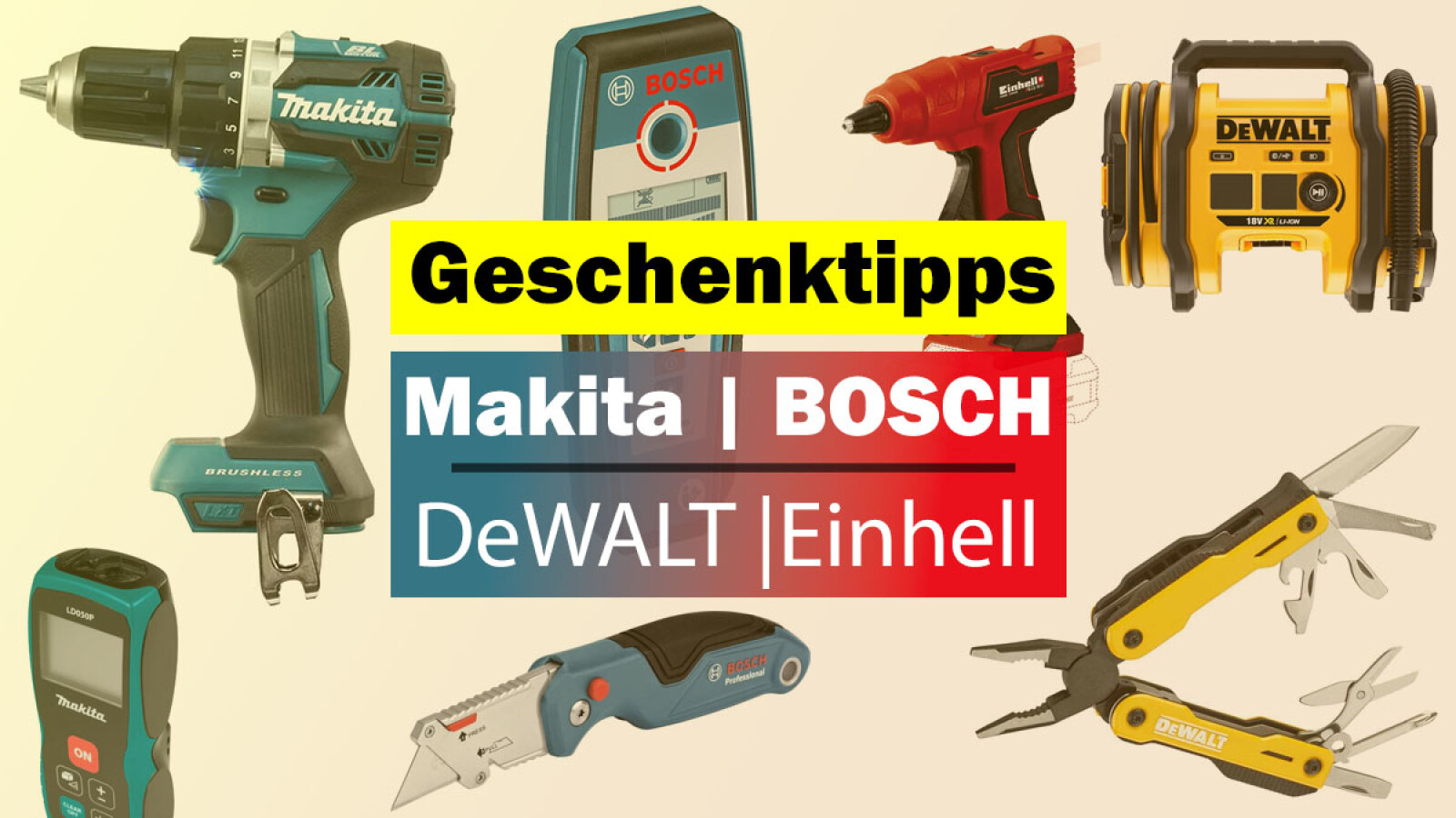 für Einhell, | Last-Minute-Weihnachtsgeschenke Bosch, NETZWELT DeWalt: Makita, Ideen