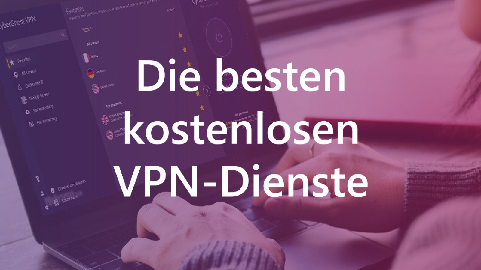 VPN kostenlos nutzen: Die 11 besten VPN-Anbieter mit Gratis-Angebot