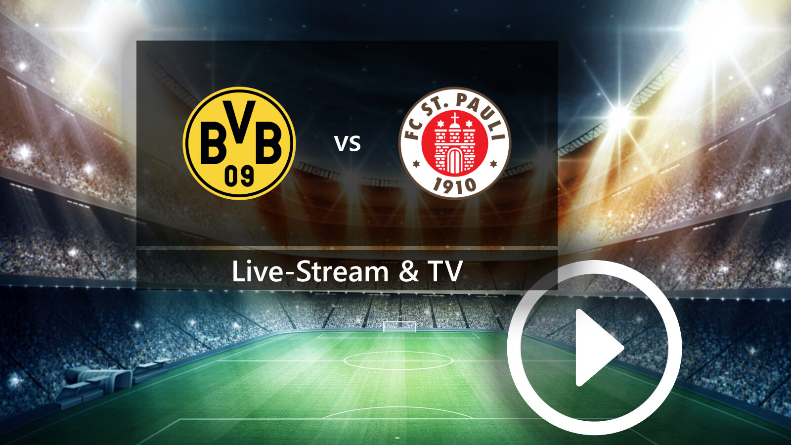 Borussia Dortmund gegen FC St. Pauli So könnt ihr das BundesligaSpiel gratis im TV und Live