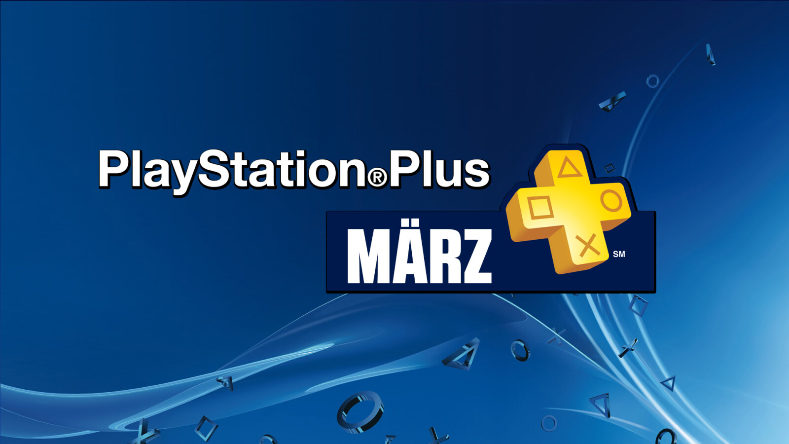 PS Plus im März Diese kostenlosen PlayStationSpiele könnt ihr jetzt herunterladen NETZWELT