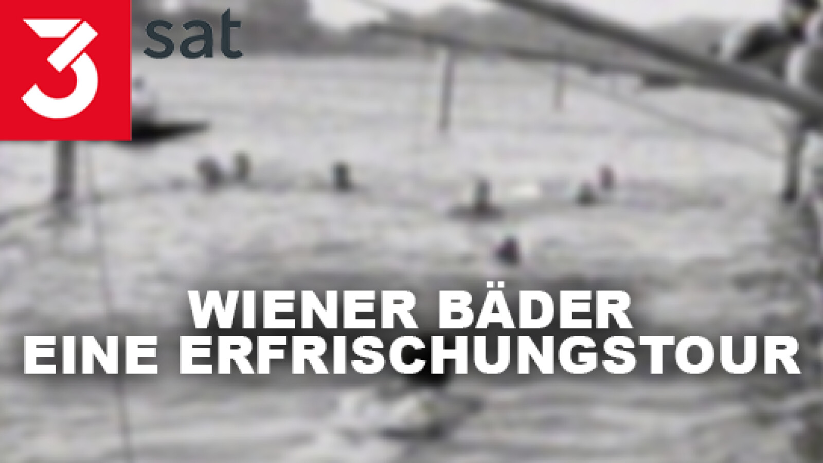 Wiener Bäder - eine Erfrischungstour | Sendetermine & Stream | August/September 2021 - Vimarsana News