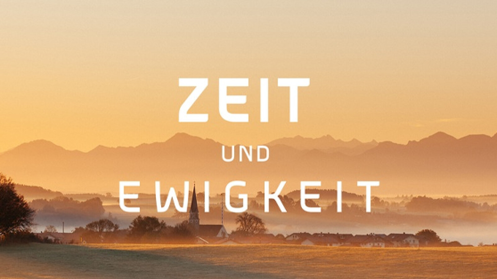 Zeit und Ewigkeit Sendetermine & Stream Oktober/November 2024