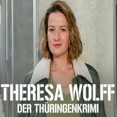 Theresa Wolff - Der Thüringenkrimi: So seht ihr die ZDF-Serie im TV und Stream - alle Sendetermine