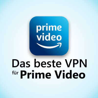 Beste VPN-Dienste für Amazon Prime Video: So sehr ihr US-Inhalte in Deutschland