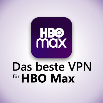 Beste VPN-Dienste für HBO Max: So schaut ihr den US-Streamingdienst in Deutschland