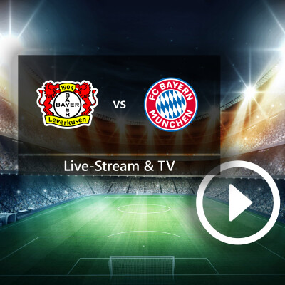 Bayer 04 Leverkusen gegen FC Bayern München: Auf diesem Sender seht ihr die Champions League gratis im TV und Live-Stream