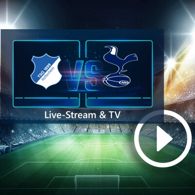 TSG Hoffenheim gegen Tottenham Hotspur: So seht ihr die Europa League-Partie im TV und Live-Stream