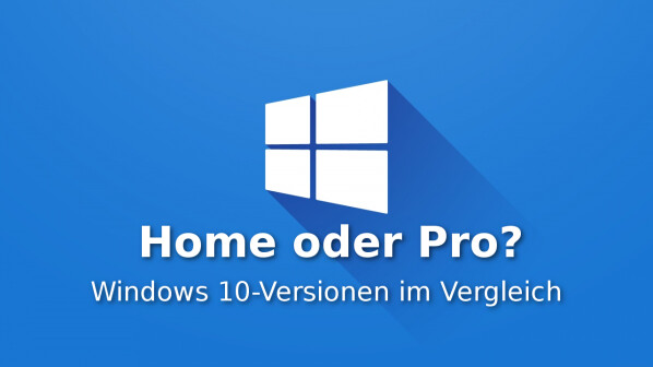 Windows 10 Home X Pro Und Co Alle Versionen Im Vergleich