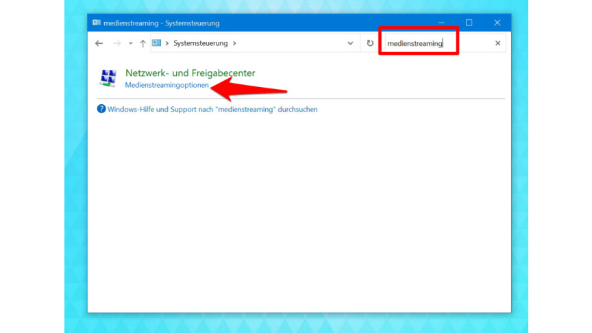 02 Windows 10 - Systemsteuerung - Medienstreamingoptionen öffnen