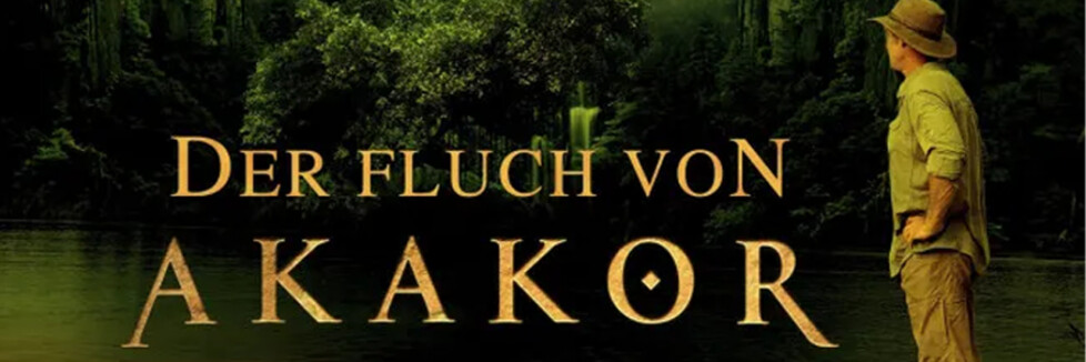 Der Fluch von Akakor - Der verlorene Schatz des Regenwaldes: Sendetermine & Stream im November und Dezember 2025