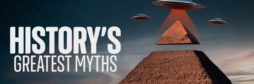History's Greatest Myths - Fakt oder Fiktion: Sendetermine & Stream im November und Dezember 2025