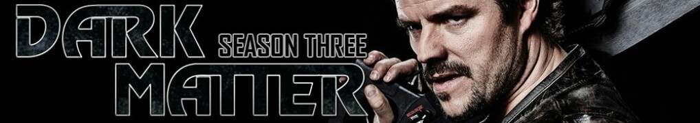 Dark Matter Staffel 3 Stream