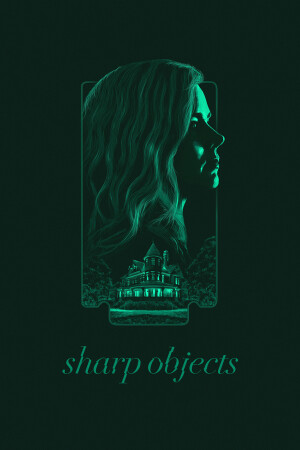 Sharp Objects | Staffeln und Episodenguide | Alle Infos zur Dramaserie ...