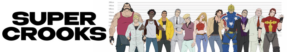 Super Crooks - Hintergrund
