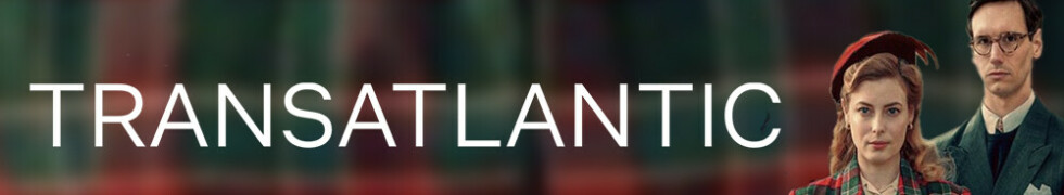 Transatlantic Staffeln und Episodenguide Alle Infos zur Netflix