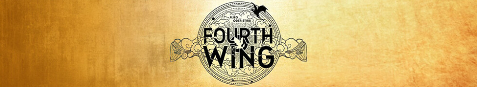 Fourth Wing - Hintergrund